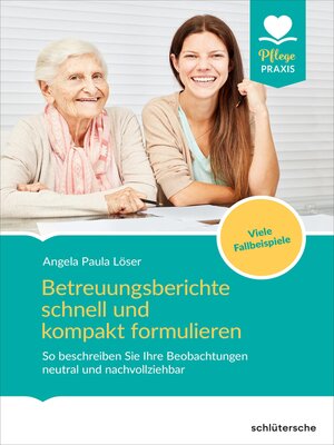 cover image of Betreuungsberichte schnell und kompakt formulieren